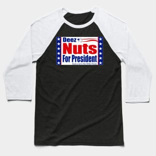 Vote Deez Nuts 2016 Baseball T-Shirt